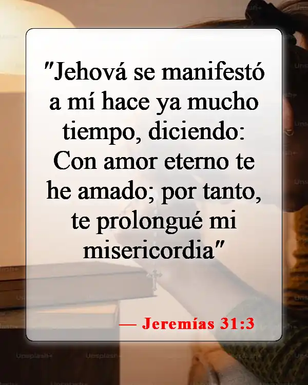 Versículos de la Biblia sobre Dios aceptándome (Jeremías 31:3)