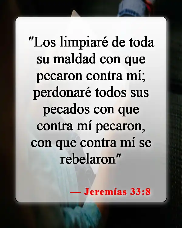 Versículos de la Biblia sobre el perdón de los pecados (Jeremías 33:8)