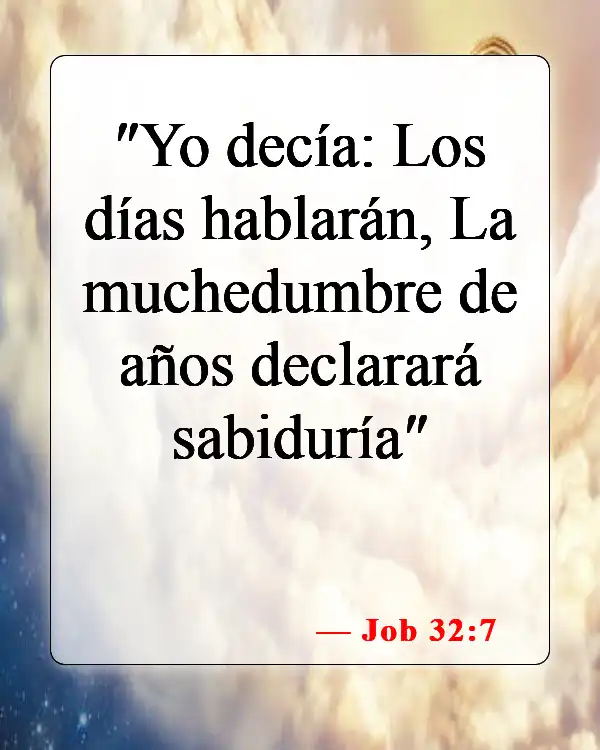 Versículos de la Biblia sobre los padres ancianos (Job 32:7)