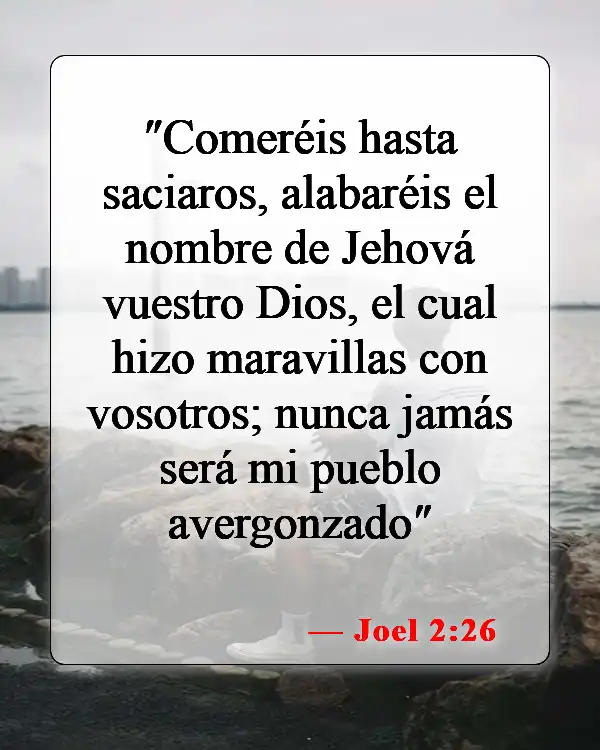 Versículos de la Biblia sobre bendecir los alimentos (Joel 2:26)