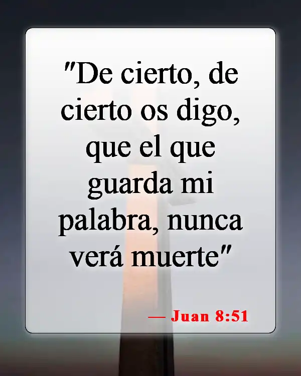 Versículos bíblicos sobre la obediencia (Juan 8:51)