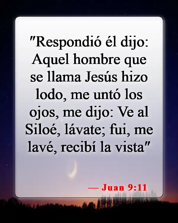 Versículos bíblicos sobre la sanidad divina (Juan 9:11)