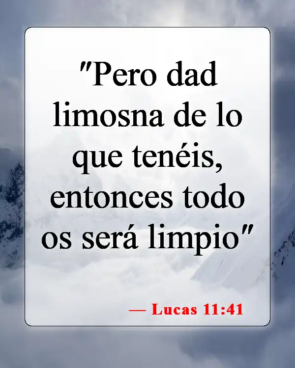 Versículos de la Biblia sobre Proveer para los Necesitados (Lucas 11:41)