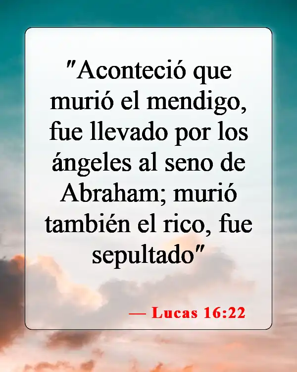 Versículos de la Biblia sobre la vida después de la muerte (Lucas 16:22)