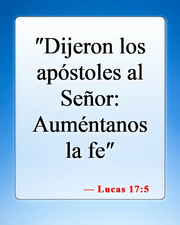 Versículos de la Biblia sobre fe, amor, gracia (Lucas 17:5)