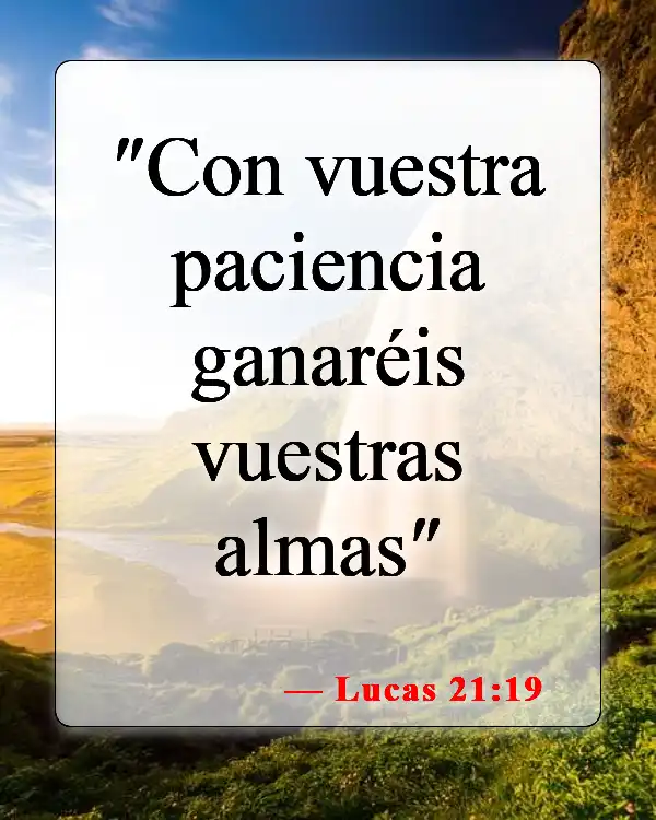 Versículos de la Biblia sobre cómo esperar en Dios (Lucas 21:19)