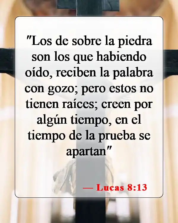 Versículos de la Biblia sobre caer en la tentación (Lucas 8:13)