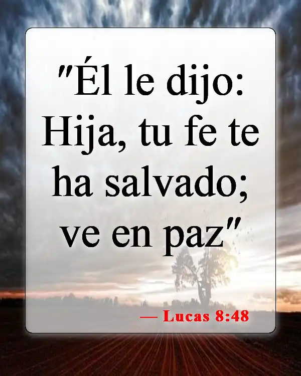 Versículos bíblicos sobre la sanidad divina (Lucas 8:48)