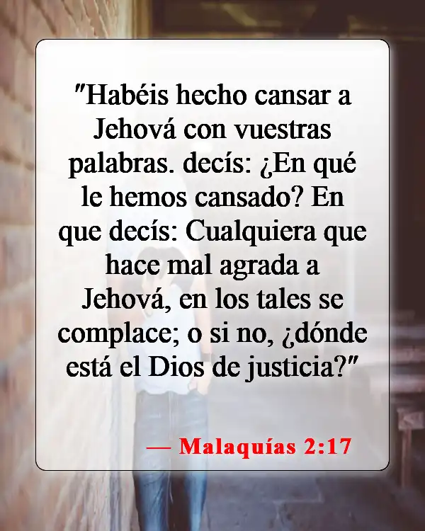 Versículos bíblicos sobre solo Dios puede juzgar (Malaquías 2:17)