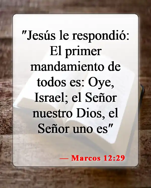 Versículos bíblicos sobre un solo Dios (Marcos 12:29)