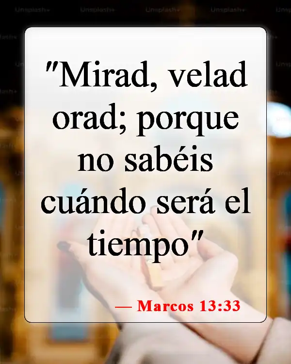 Versículos de la Biblia sobre cómo esperar en Dios (Marcos 13:33)