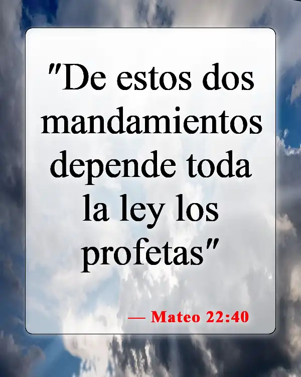 Versículos de la Biblia sobre el amor y el perdón (Mateo 22:40)