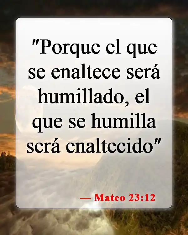 Versículos de la Biblia sobre los que buscan atención (Mateo 23:12)