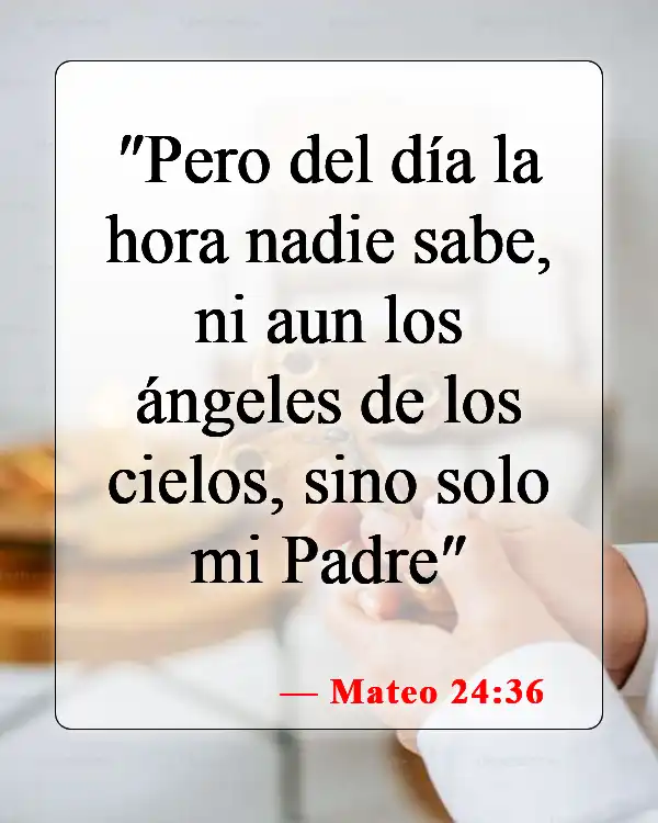 Versículos de la Biblia sobre el fin de los días (Mateo 24:36)