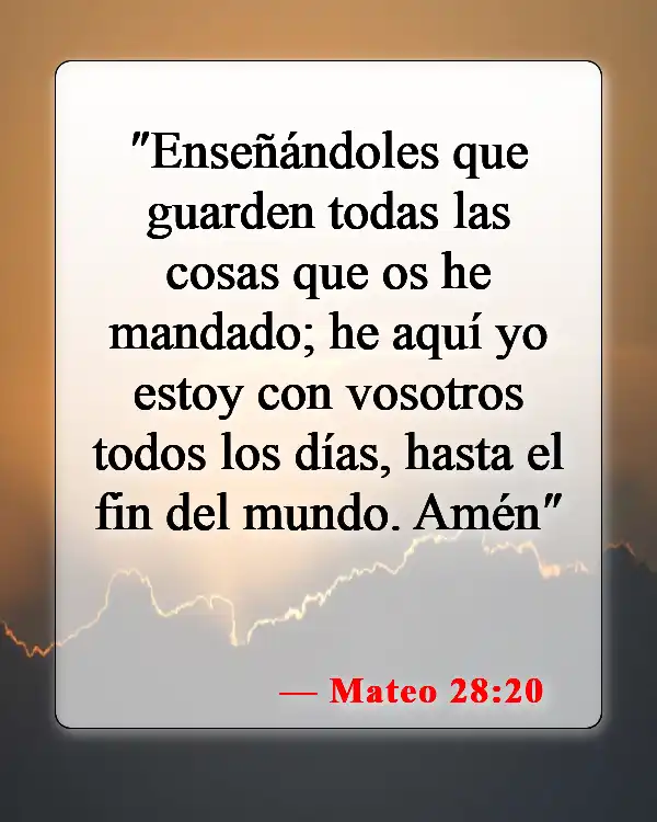 Versículos de la Biblia sobre la presencia de Dios (Mateo 28:20)