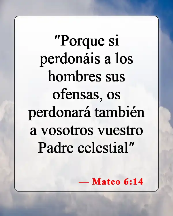 Versículos de la Biblia sobre cómo tratar a tu prójimo (Mateo 6:14)