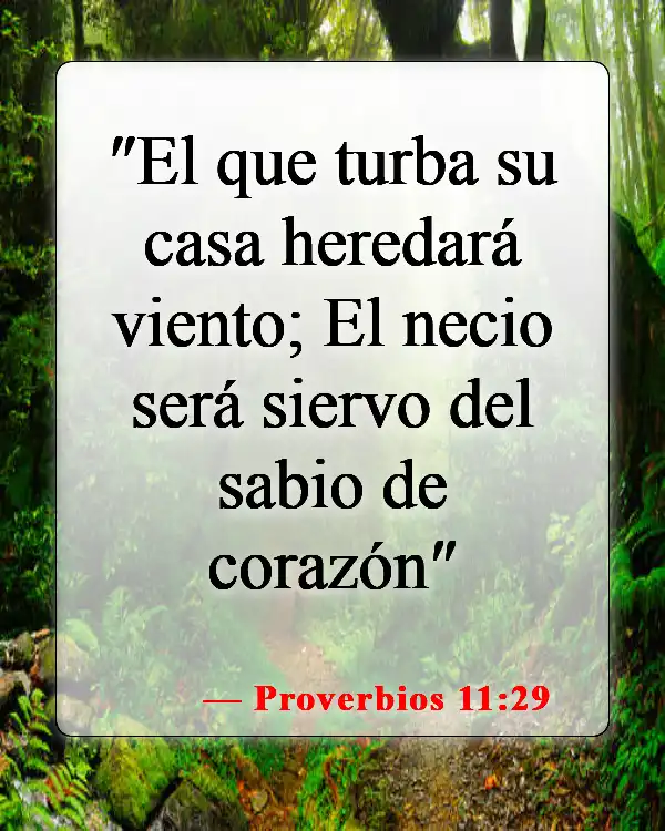 Versículos de la Biblia sobre familias y trabajo (Proverbios 11:29)