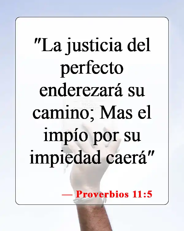 Versículos bíblicos sobre el bien y el mal (Proverbios 11:5)