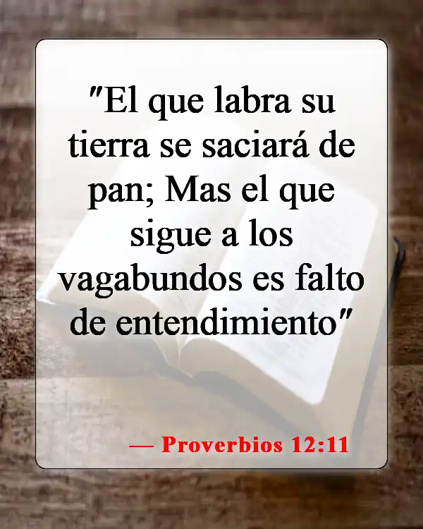 Versículos de la Biblia sobre problemas financieros (Proverbios 12:11)