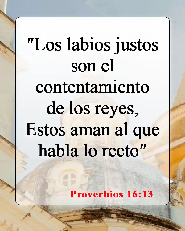 Versículos de la Biblia sobre honrar a los líderes (Proverbios 16:13)