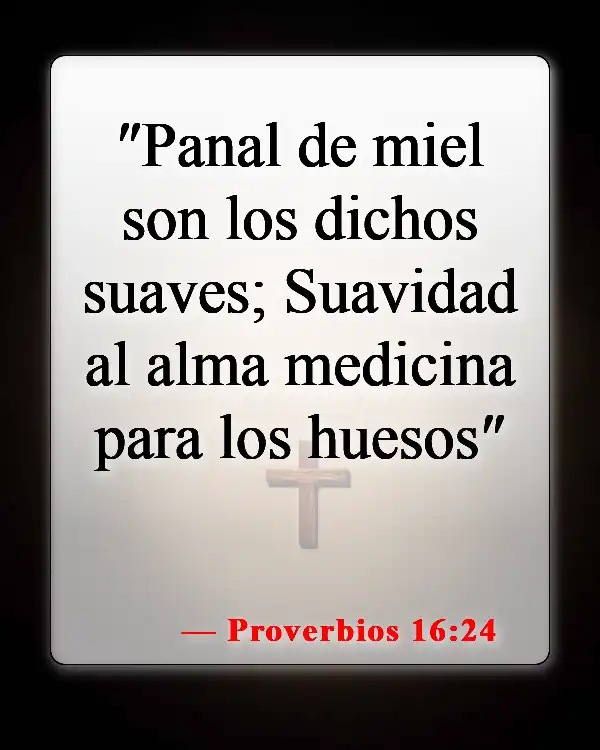 Versículos bíblicos sobre el poder de la lengua (Proverbios 16:24)