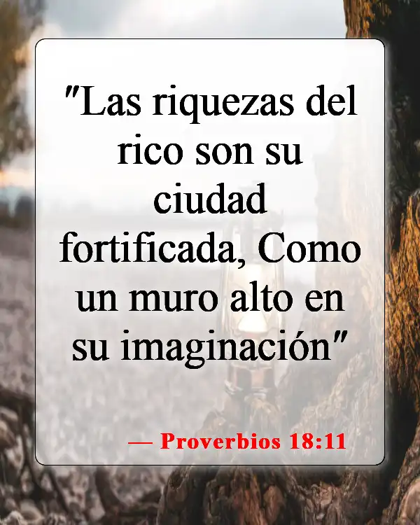 Versículos de la Biblia sobre el manejo del dinero (Proverbios 18:11)