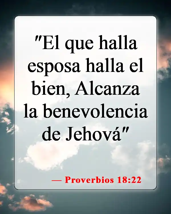 Versículos de la Biblia sobre el amor y el matrimonio (Proverbios 18:22)