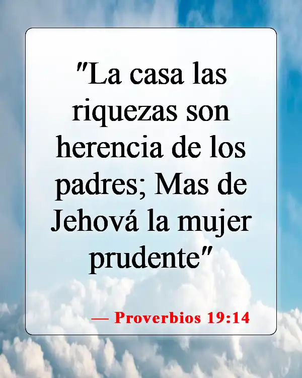 Versículos bíblicos sobre problemas matrimoniales (Proverbios 19:14)