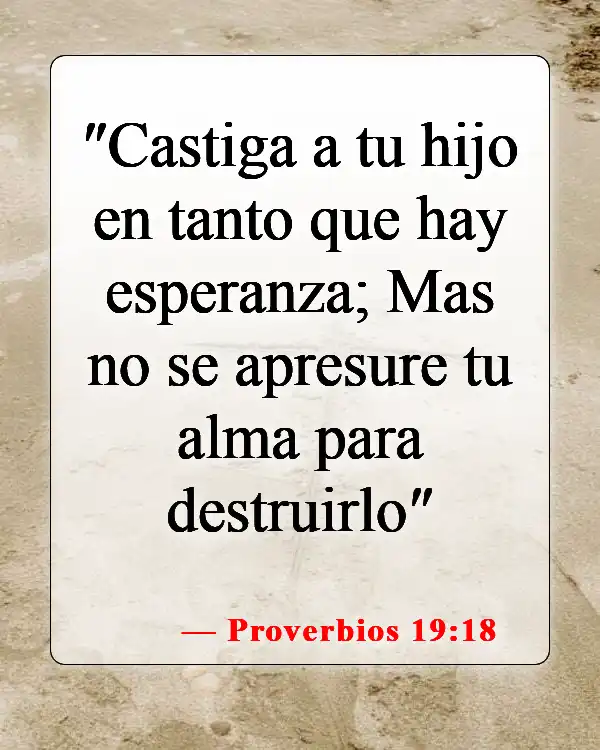 Versículos bíblicos sobre la disciplina de los hijos (Proverbios 19:18)