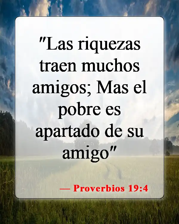 Versículos de la Biblia sobre abandonar amigos (Proverbios 19:4)
