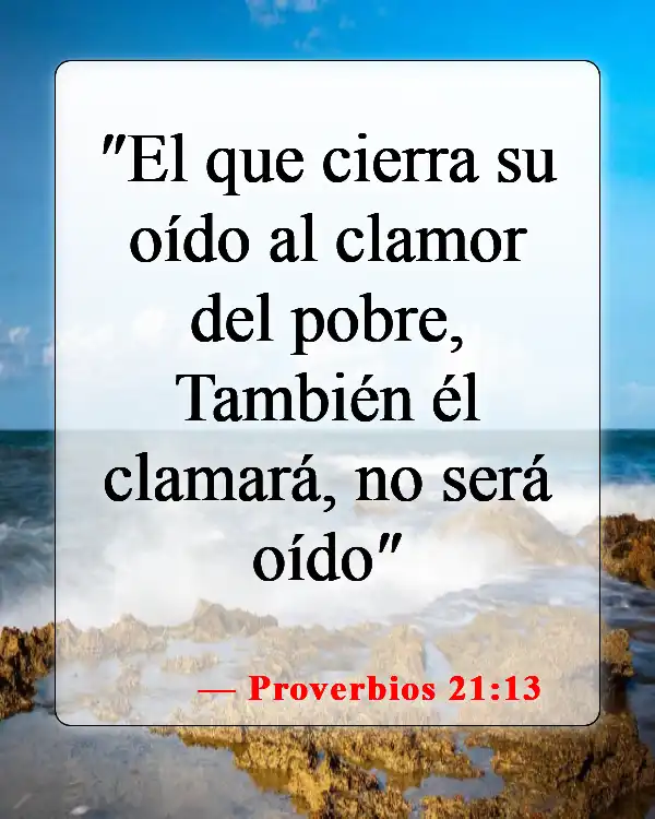 Versículos de la Biblia sobre Proveer para los Necesitados (Proverbios 21:13)