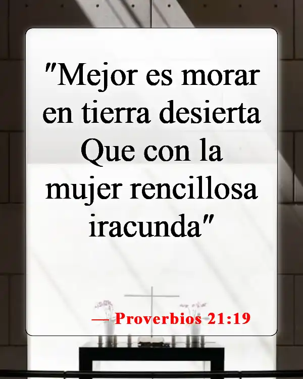 Versículos de la Biblia sobre el matrimonio y el divorcio (Proverbios 21:19)