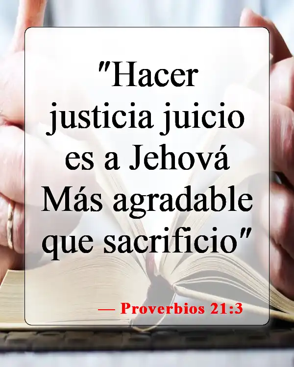 Versículos de la Biblia sobre cómo Dios quiere que vivamos (Proverbios 21:3)