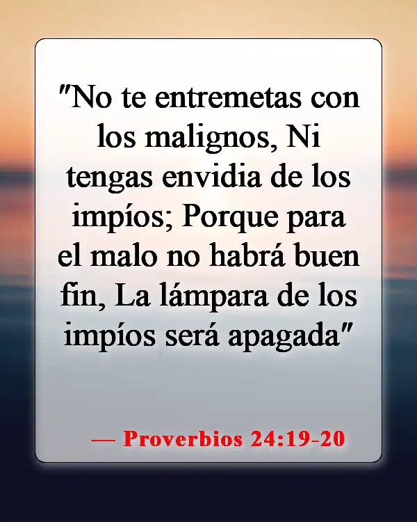 Versículos de la Biblia sobre la gente malvada (Proverbios 24:19-20)