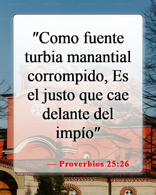 Versículos de la Biblia sobre el mal liderazgo (Proverbios 25:26)