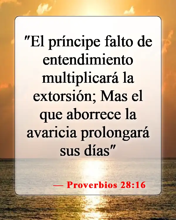 Versículos de la Biblia sobre la codicia (Proverbios 28:16)