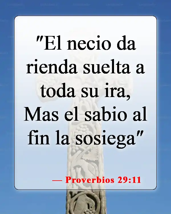 Versículos de la Biblia sobre matrimonios abusivos (Proverbios 29:11)