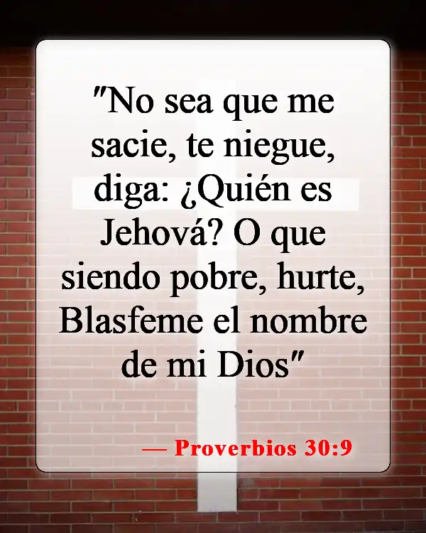 Versículos de la Biblia sobre negar a Dios (Proverbios 30:9)
