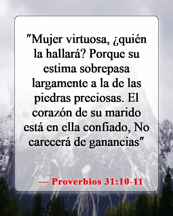 Versículos de la Biblia sobre el perdón en el matrimonio (Proverbios 31:10-11)
