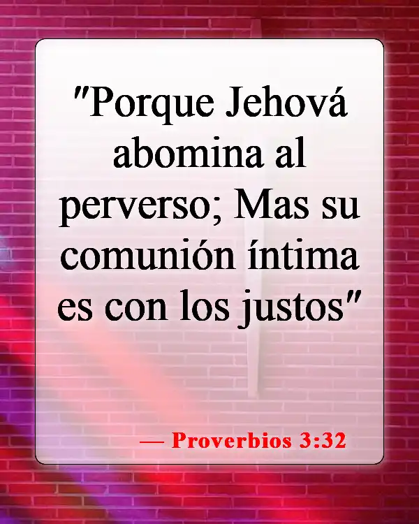 Versículos de la Biblia sobre elegir amigos (Proverbios 3:32)