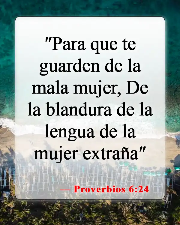 Versículos bíblicos sobre cometer adulterio (Proverbios 6:24)