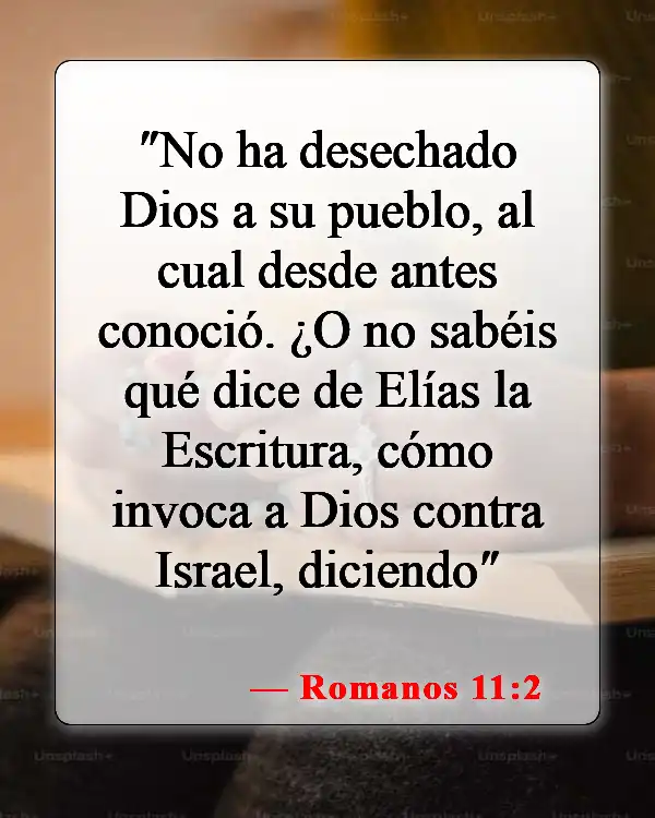 Versículos de la Biblia sobre que Dios conoce tu nombre (Romanos 11:2)