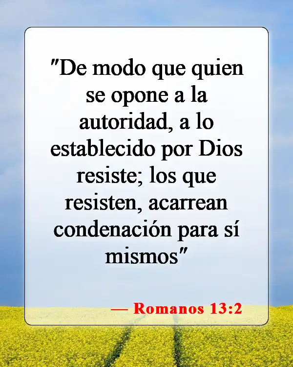 Versículos de la Biblia sobre obedecer a la autoridad (Romanos 13:2)