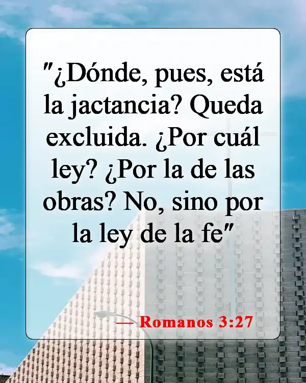 Versículos de la Biblia sobre la jactancia (Romanos 3:27)