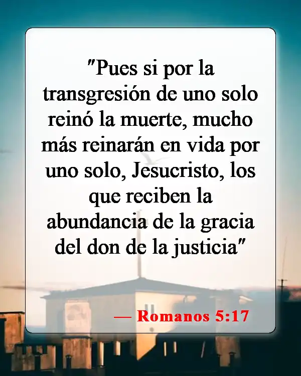 Versículos bíblicos sobre la justificación solo por la fe (Romanos 5:17)