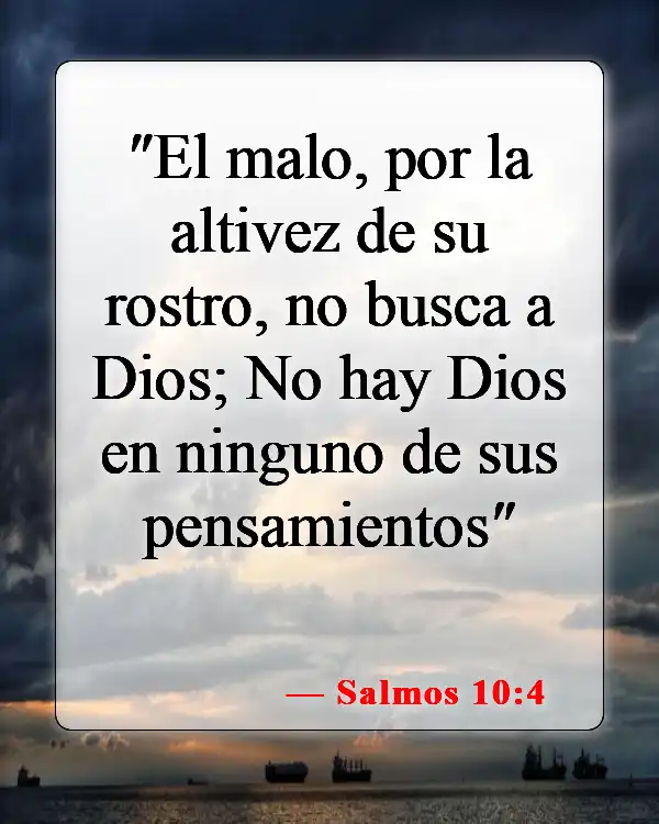 Versículos de la Biblia sobre los ateos (Salmos 10:4)
