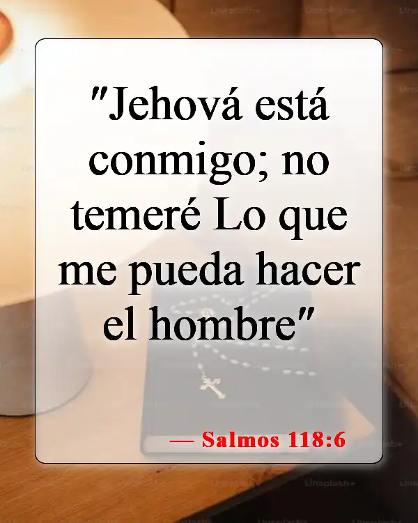 Versículos de la Biblia sobre el miedo (Salmos 118:6)