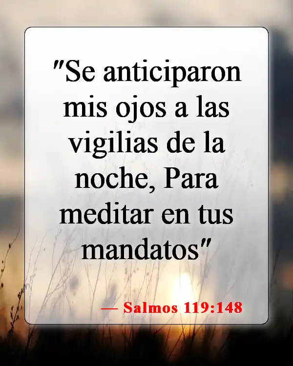 Versículos bíblicos sobre orar y leer la Biblia (Salmos 119:148)
