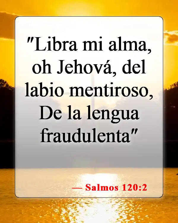 Versículos de la Biblia sobre las personas que mienten (Salmos 120:2)