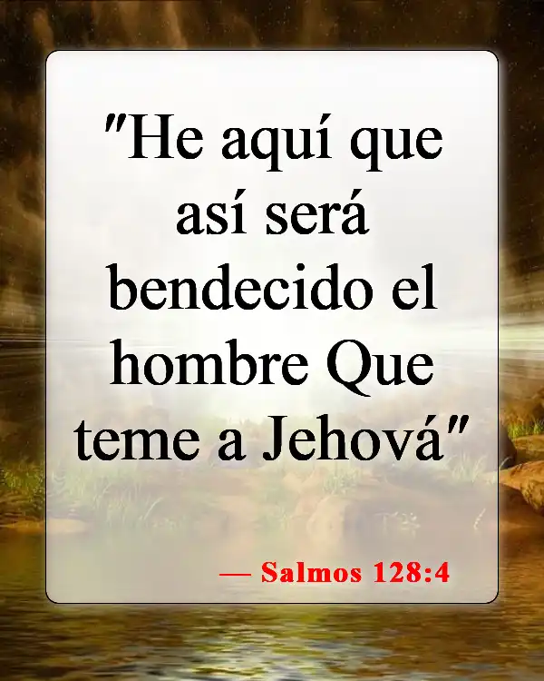 Versículos de la Biblia sobre el temor del Señor (Salmos 128:4)